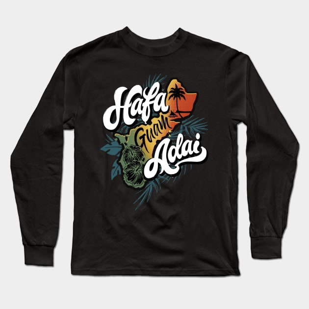 Guam Hafa Adai Long Sleeve T-Shirt by THE LOCAL FABRIC